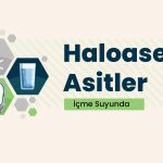 İçme Suyundaki Haloasetik Asitler