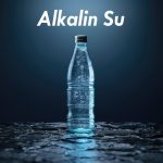 Alkalin Su Nedir?